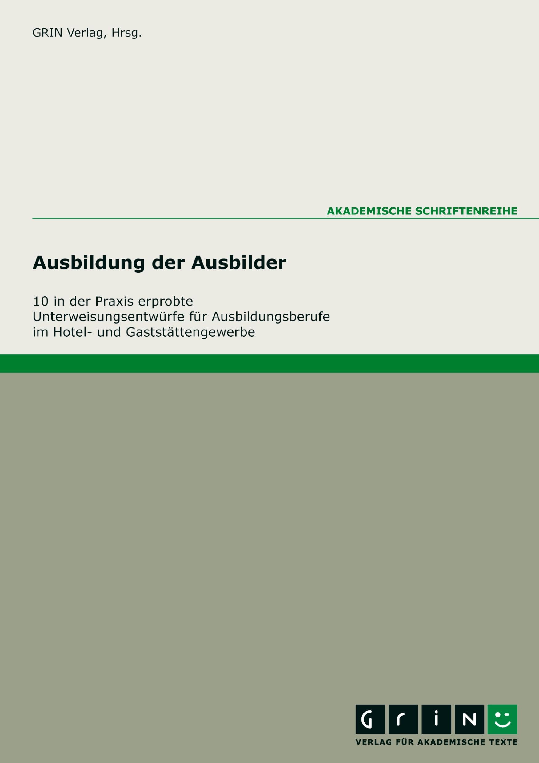 10 praxiserprobte Unterweisungen für die Ausbildungsberufe im Hotel- und Gaststättengewerbe book