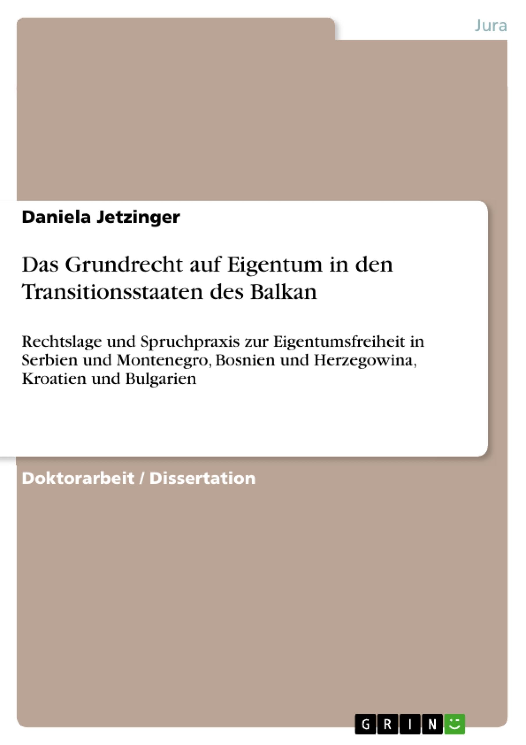 Das Grundrecht auf Eigentum in den Transitionsstaaten des Balkan Law