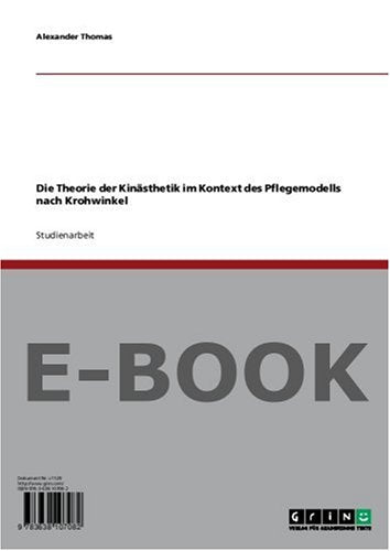 Die Theorie der Kinästhetik im Kontext des Pflegemodells nach Krohwinkel Philosophy
