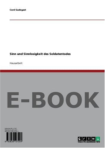 Sinn und Sinnlosigkeit des Soldatentodes Politics & History