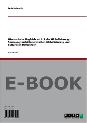 Ökonomische Ungleichheit i. S. der Globalisierung - Spannungsverhältnis zwischen Globalisierung und kulturellen Differenzen Books