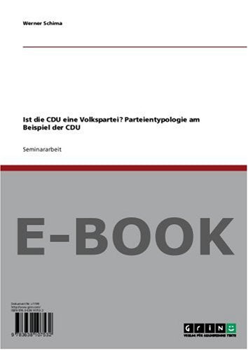 Ist die CDU eine Volkspartei? Parteientypologie am Beispiel der CDU Politics & History