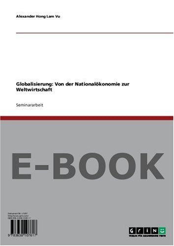 Globalisierung: Von der Nationalökonomie zur Weltwirtschaft Business, Finance & Career