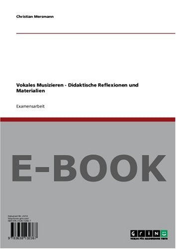 Vokales Musizieren - Didaktische Reflexionen und Materialien Film, Art & Culture