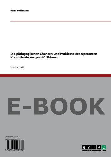 Die pädagogischen Chancen und Probleme des Operanten Konditionieren gemäß Skinner Books