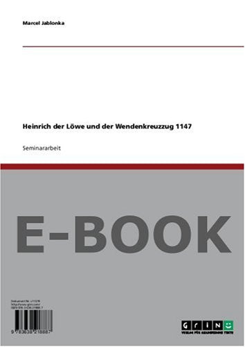 Heinrich der Löwe und der Wendenkreuzzug 1147 Books