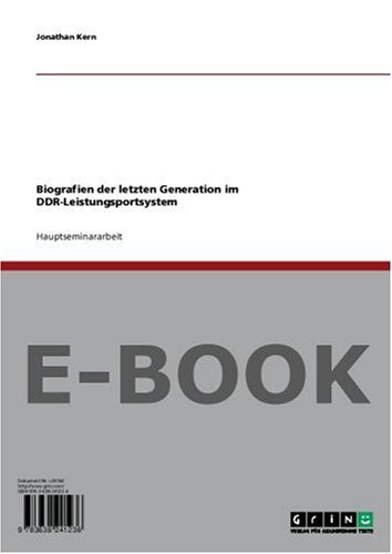 Biografien der letzten Generation im DDR-Leistungsportsystem Books