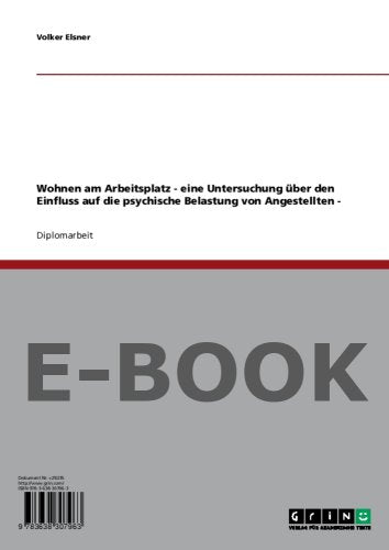 Wohnen am Arbeitsplatz - eine Untersuchung über den Einfluss auf die psychische Belastung von Angestellten - Psychology