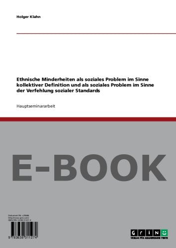 Ethnische Minderheiten als soziales Problem im Sinne kollektiver Definition und als soziales Problem im Sinne der Verfehlung sozialer Standards Books