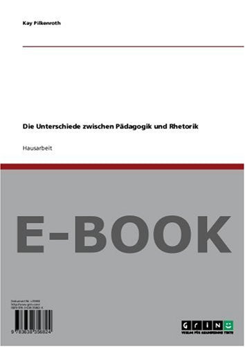 Die Unterschiede zwischen Pädagogik und Rhetorik Books