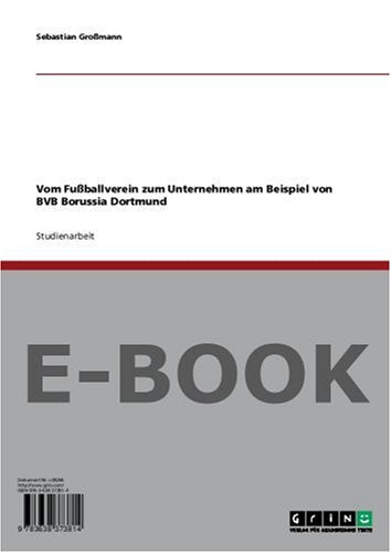 Vom Fußballverein zum Unternehmen am Beispiel von BVB Borussia Dortmund Books