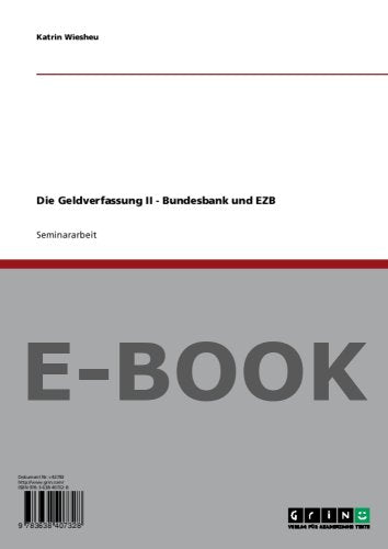 Die Geldverfassung II - Bundesbank und EZB Business, Finance & Career