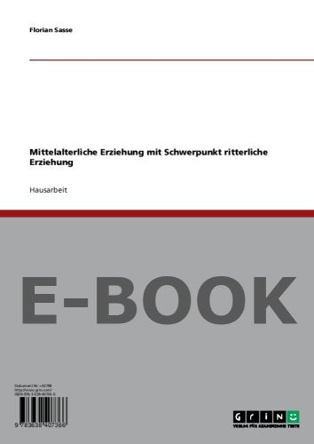 Mittelalterliche Erziehung mit Schwerpunkt ritterliche Erziehung Books