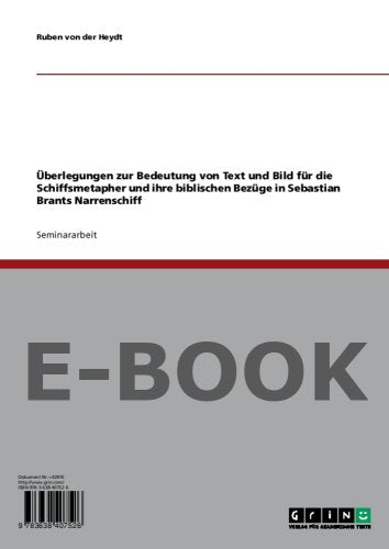 Überlegungen zur Bedeutung von Text und Bild für die Schiffsmetapher und ihre biblischen Bezüge in Sebastian Brants Narrenschiff Books