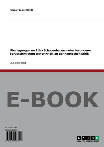 Überlegungen zur Ethik Schopenhauers unter besonderer Berücksichtigung seiner Kritik an der Kantischen Ethik Books