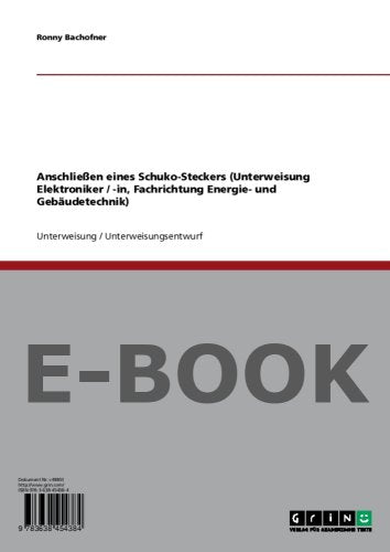 Anschließen eines Schuko-Steckers (Unterweisung Elektroniker / -in, Fachrichtung Energie- und Gebäudetechnik) Books