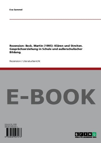 Rezension: Beck, Martin (1995): Klären und Streiten. Gesprächserziehung in Schule und außerschulischer Bildung. Books