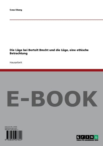 Die Lüge bei Bertolt Brecht und die Lüge, eine ethische Betrachtung Art & Literature