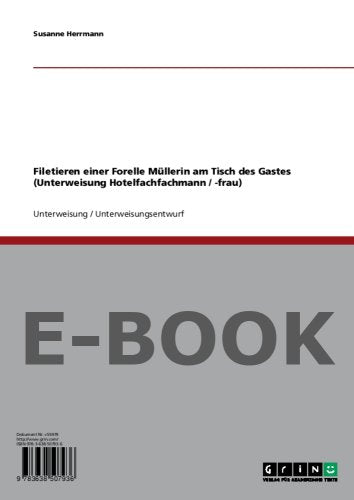 Filetieren einer Forelle Müllerin am Tisch des Gastes (Unterweisung Hotelfachfachmann / -frau) Books