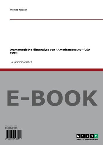 Dramaturgische Filmanalyse von American Beauty (USA 1999) Politics & History