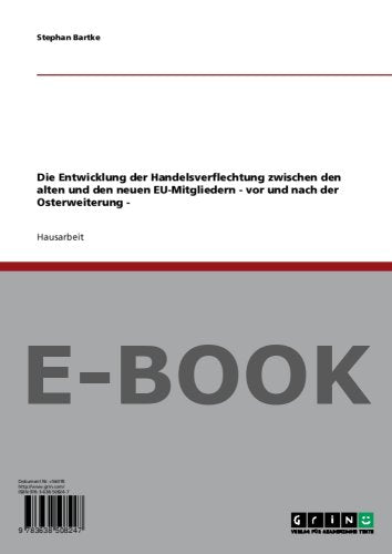 Die Entwicklung der Handelsverflechtung zwischen den alten und den neuen EU-Mitgliedern vor und nach der Osterweiterung Books