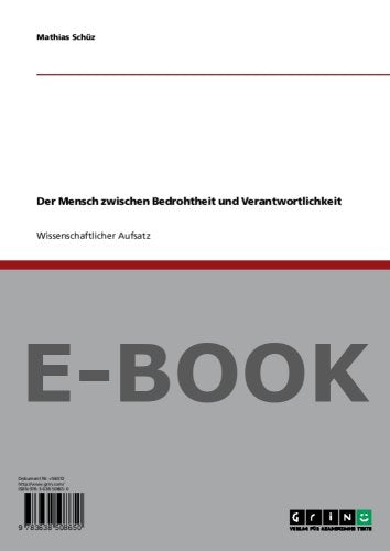 Der Mensch zwischen Bedrohtheit und Verantwortlichkeit Books
