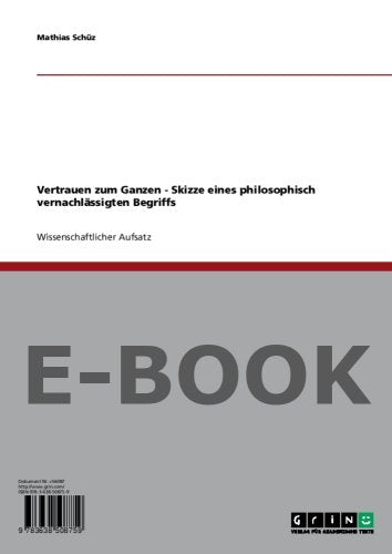 Vertrauen zum Ganzen - Skizze eines philosophisch vernachlässigten Begriffs Books