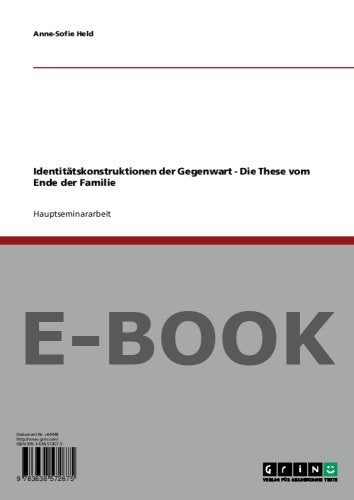 Identitätskonstruktionen der Gegenwart - Die These vom Ende der Familie Books