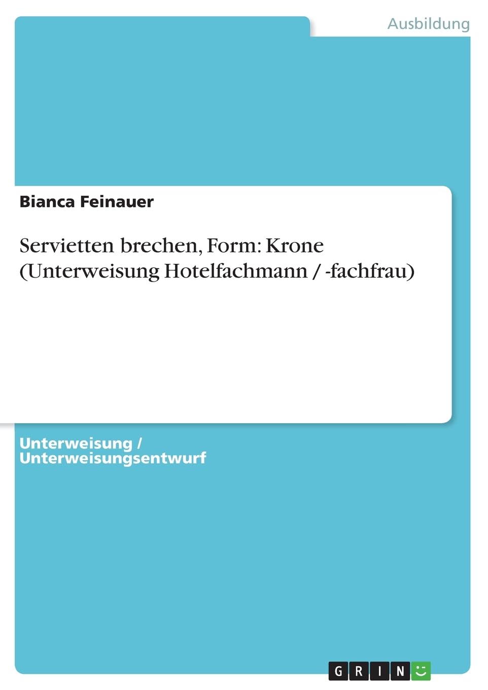 Servietten brechen, Form: Krone (Unterweisung Hotelfachmann / -fachfrau) Business, Finance & Career
