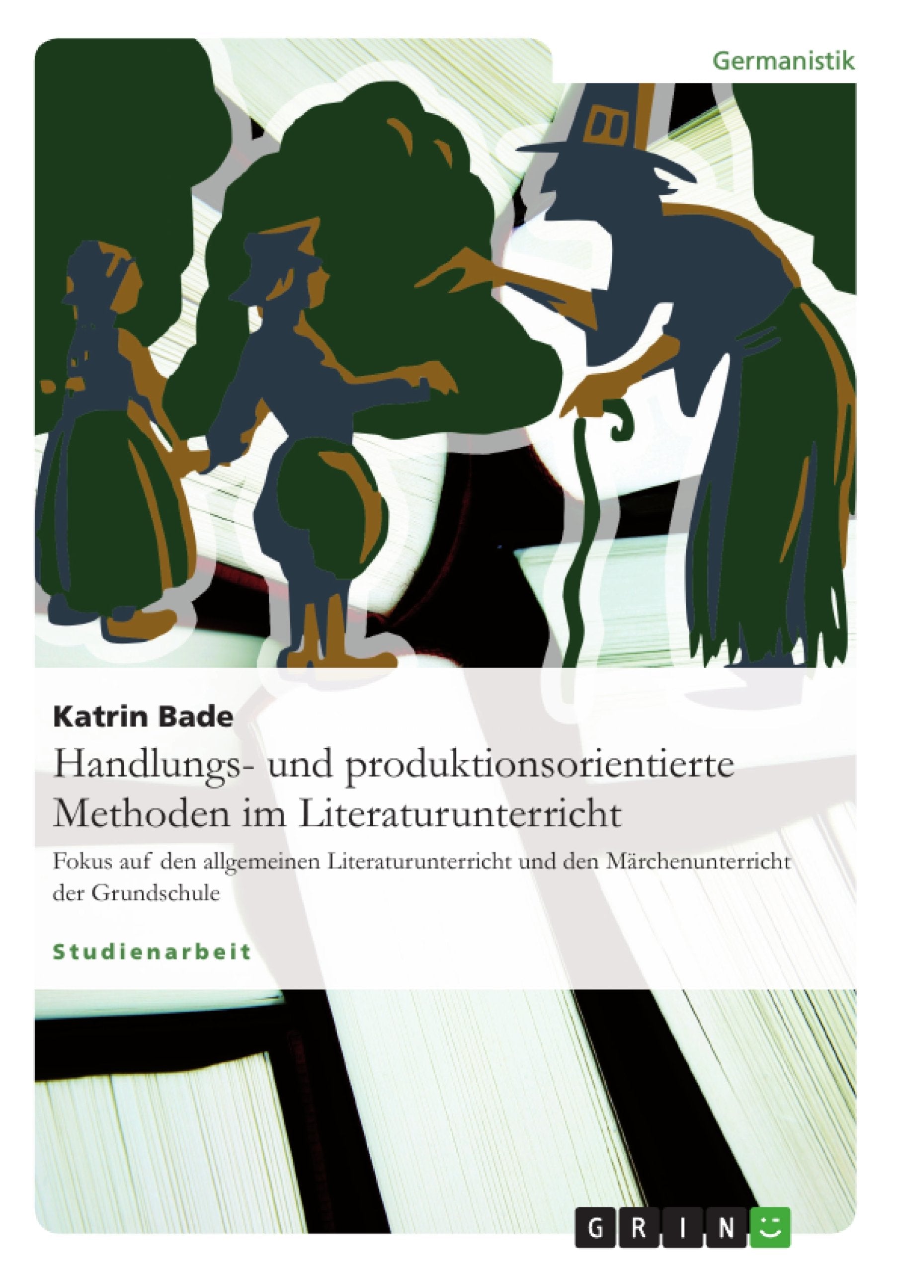 Handlungs- und produktionsorientierte Methoden im Literaturunterricht book
