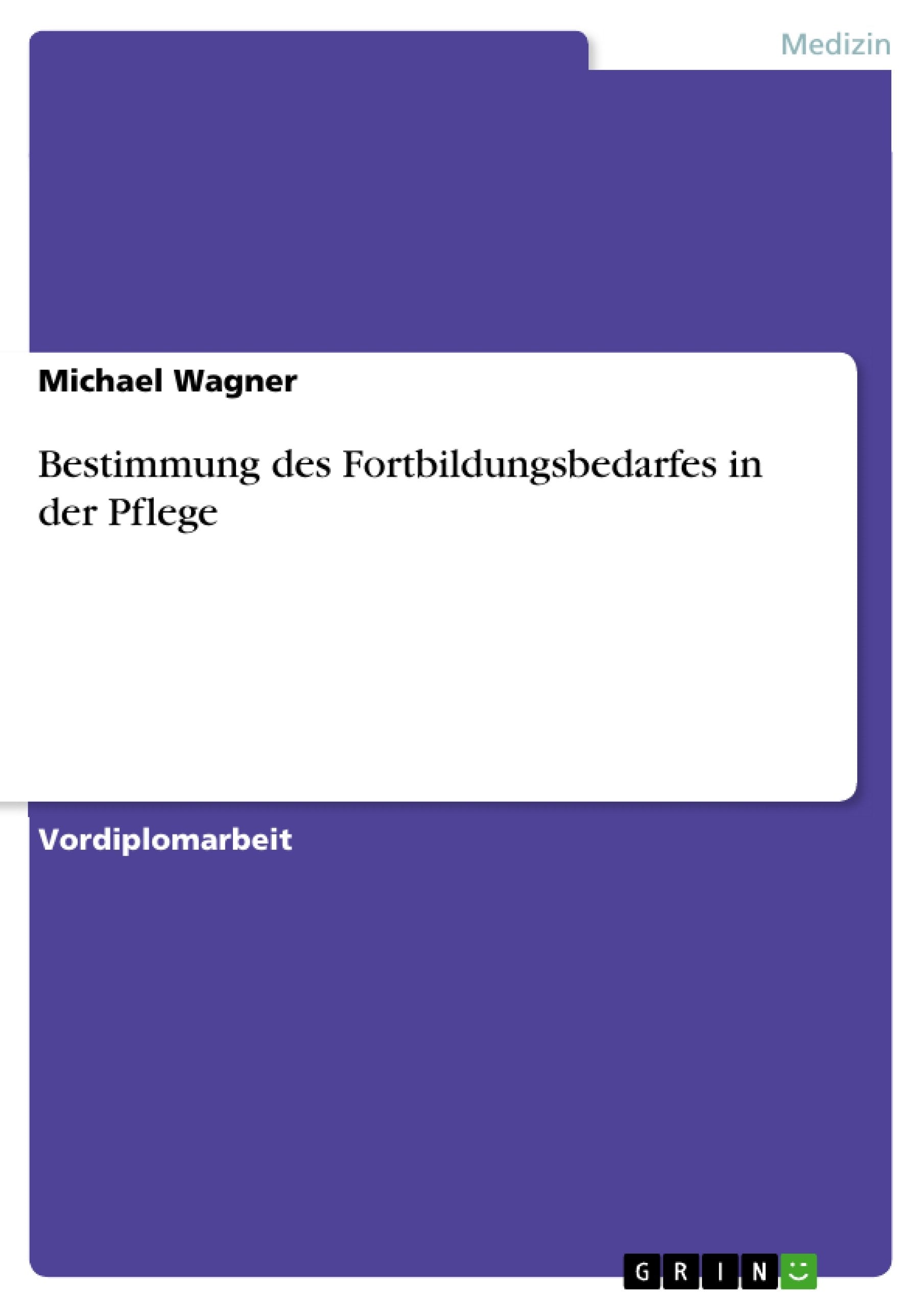 Bestimmung des Fortbildungsbedarfes in der Pflege book