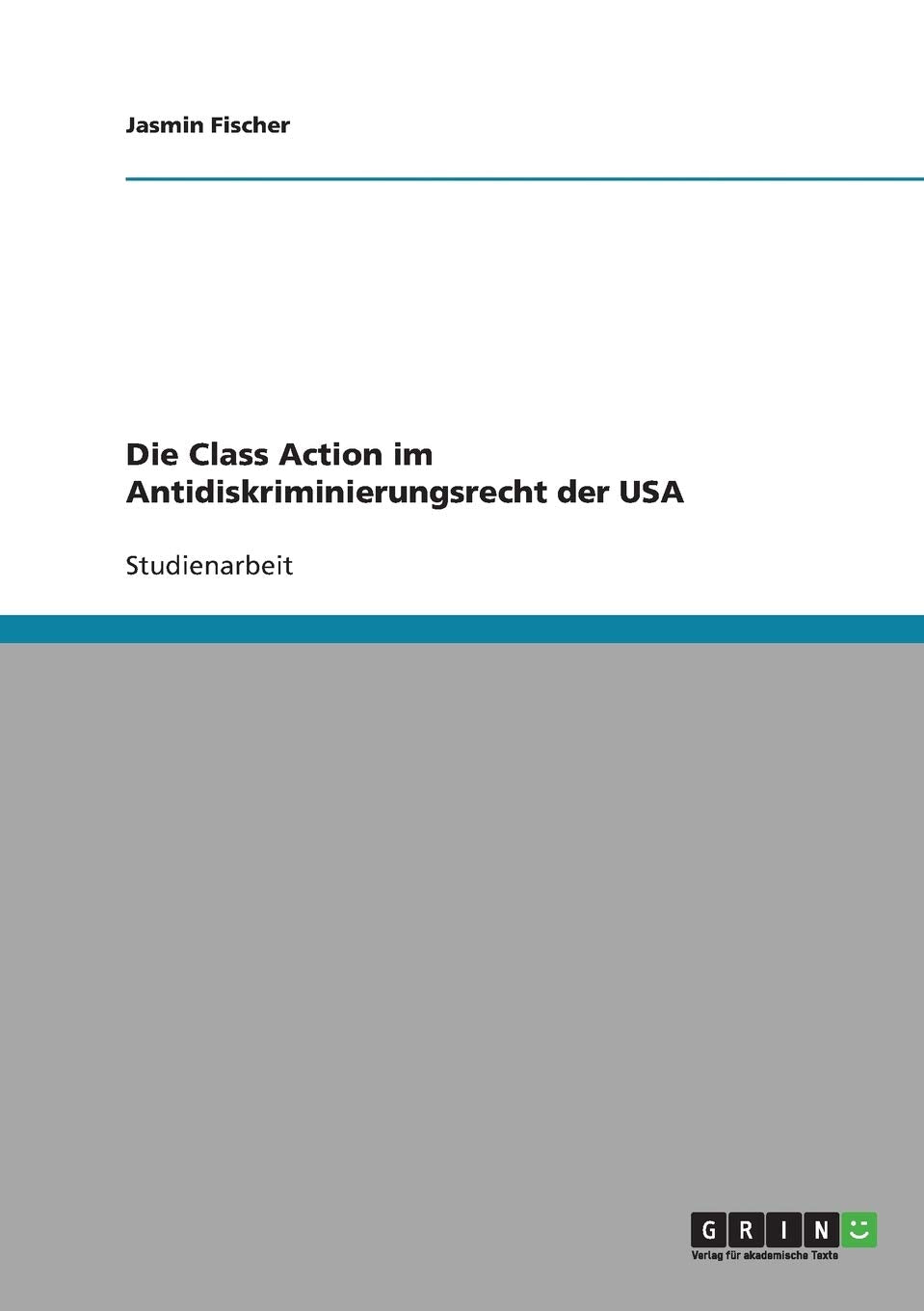 Die Class Action im Antidiskriminierungsrecht der USA Law