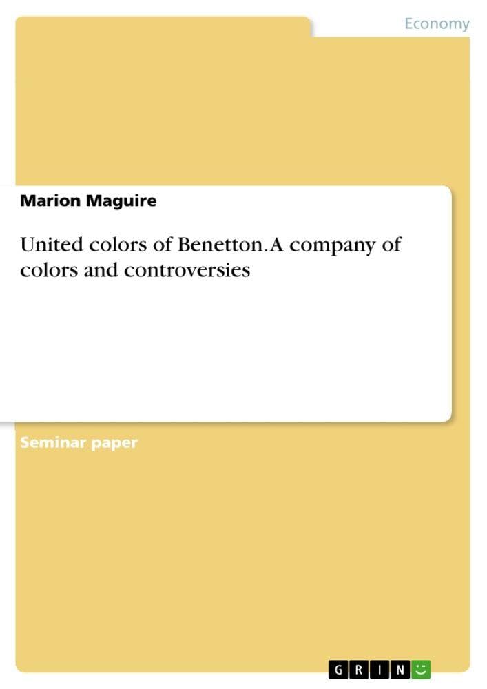 United colors of Benetton. A company of colors and controversies Law