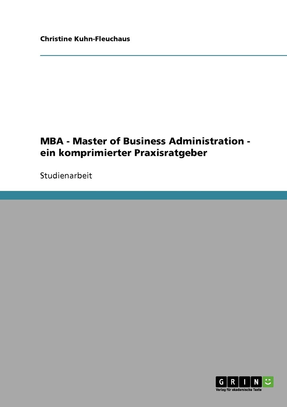 MBA Master of Business Administration. Ein komprimierter Praxisratgeber Law