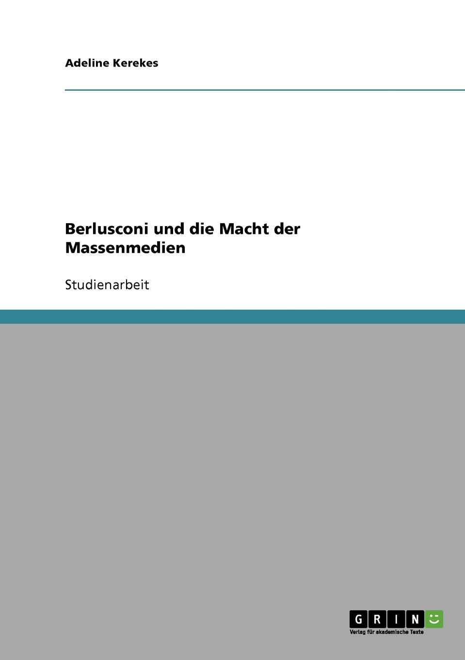 Berlusconi und die Macht der Massenmedien Law