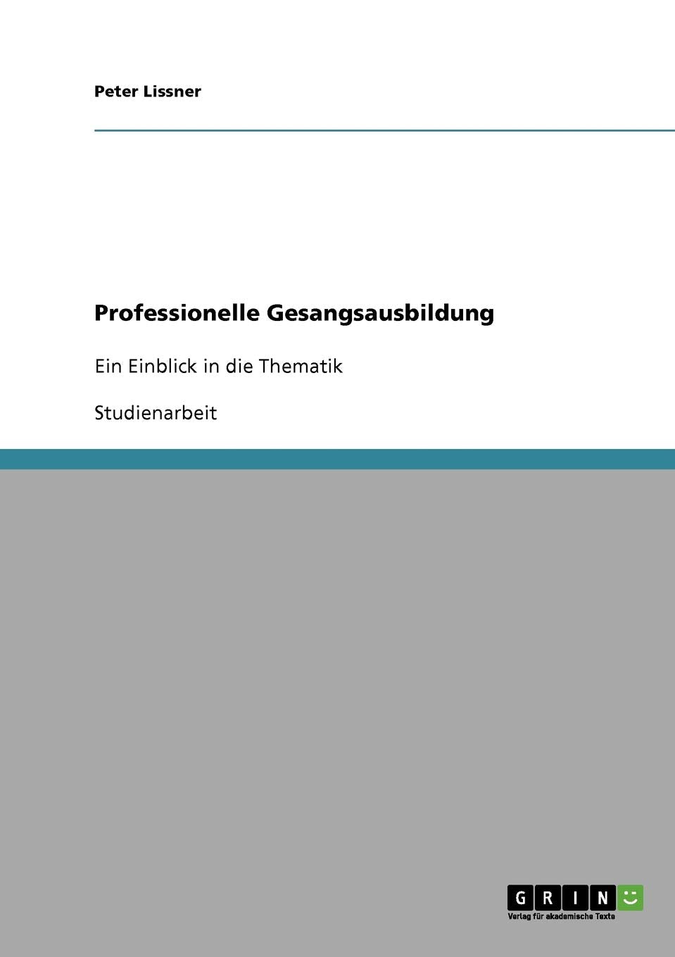 Professionelle Gesangsausbildung: Ein Einblick in die Thematik Arts & Music