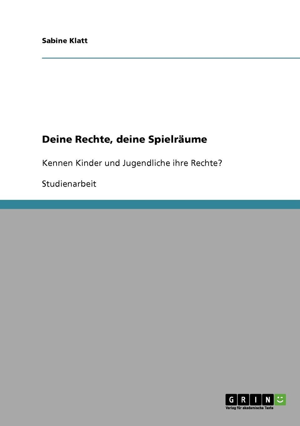 Deine Rechte, deine Spielräume: Kennen Kinder und Jugendliche ihre Rechte? Law