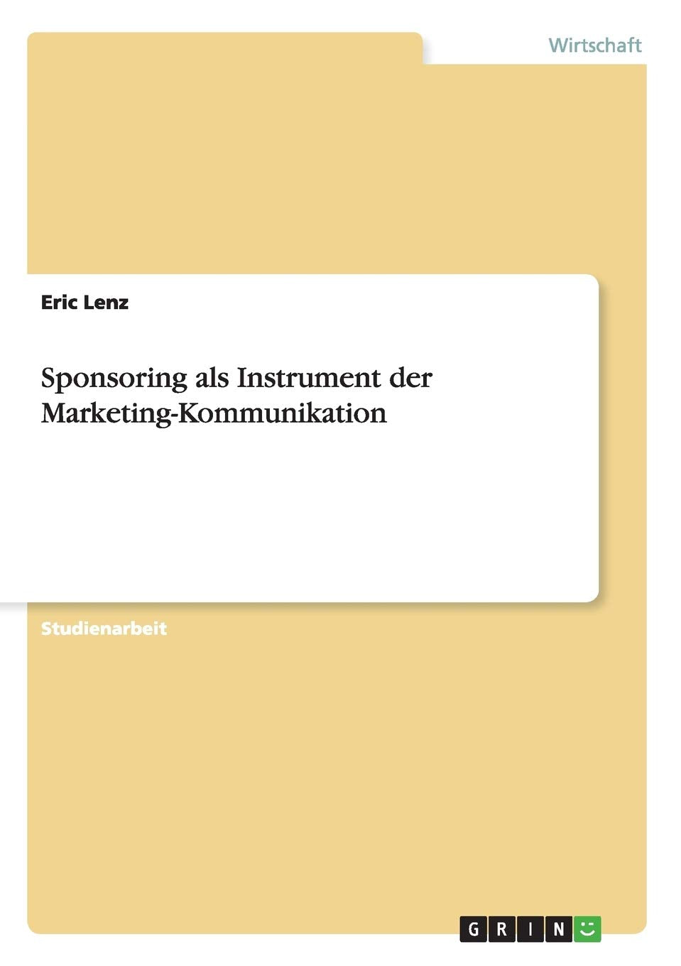 Sponsoring als Instrument der Marketing-Kommunikation Law