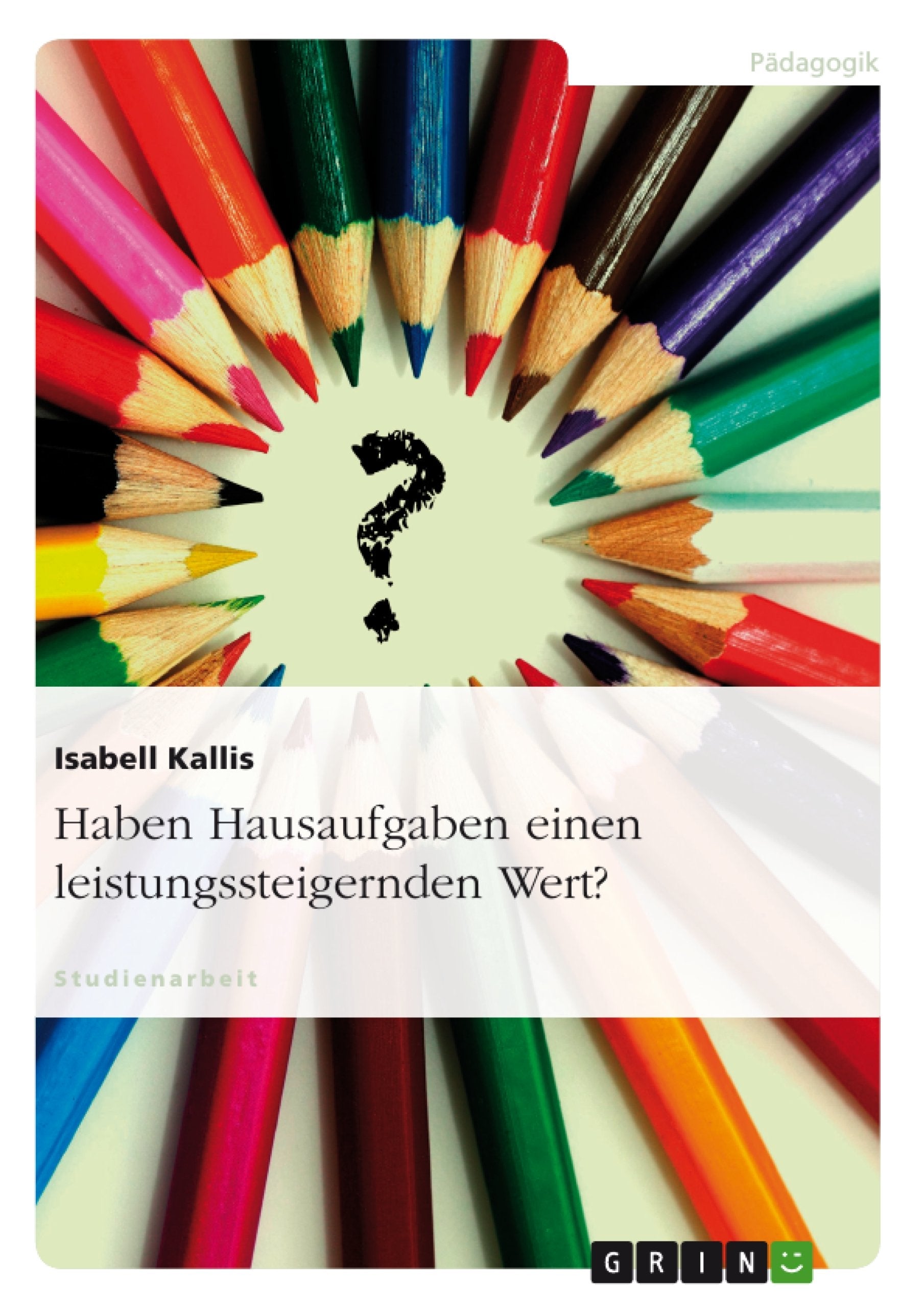 Haben Hausaufgaben einen leistungssteigernden Wert? Learning & Reference