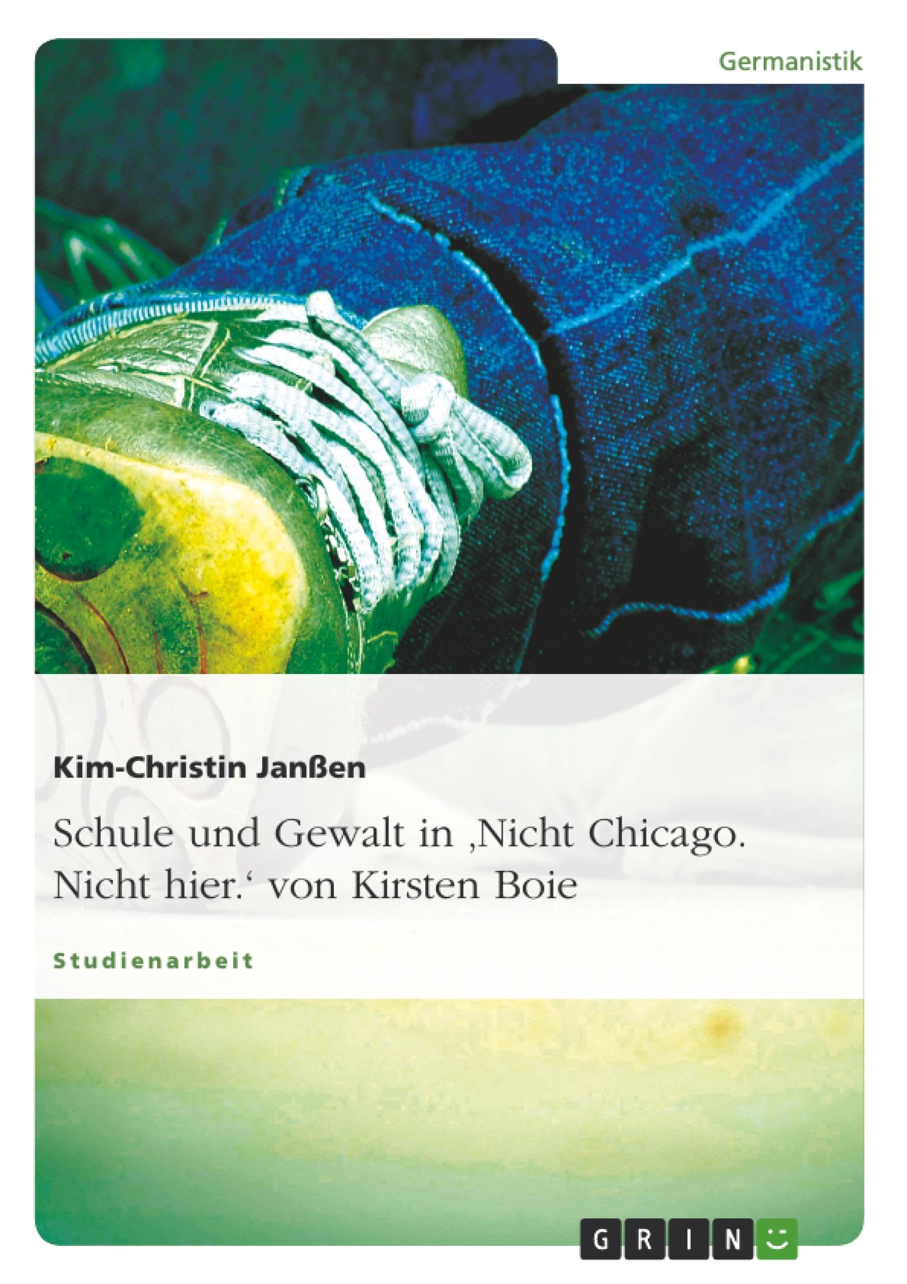 Schule und Gewalt in 'Nicht Chicago. Nicht hier.' von Kirsten Boie General education