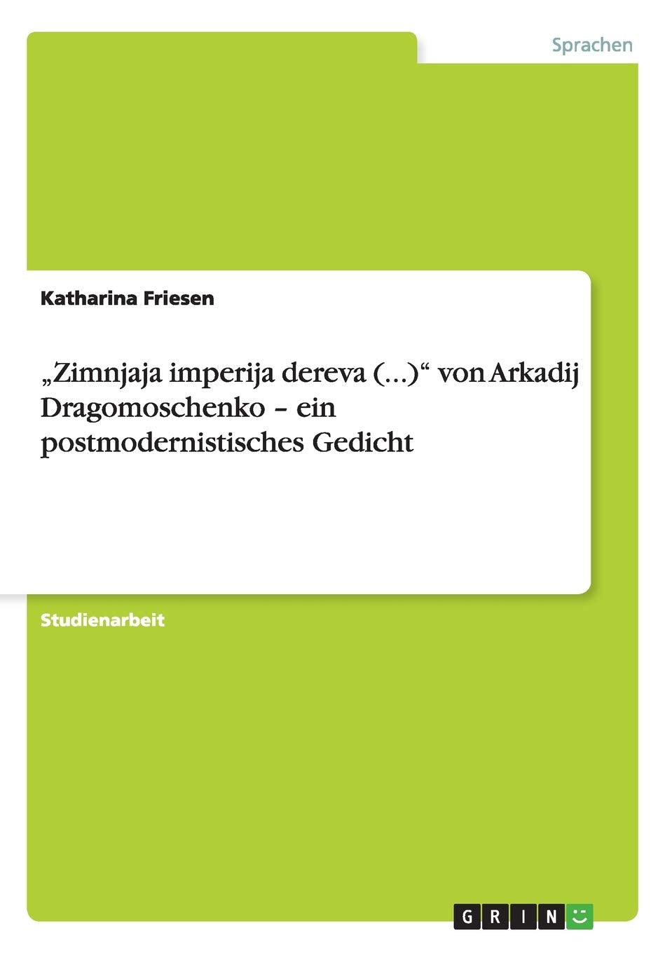 "Zimnjaja imperija dereva (...)" von Arkadij Dragomoschenko - ein postmodernistisches Gedicht Poetry