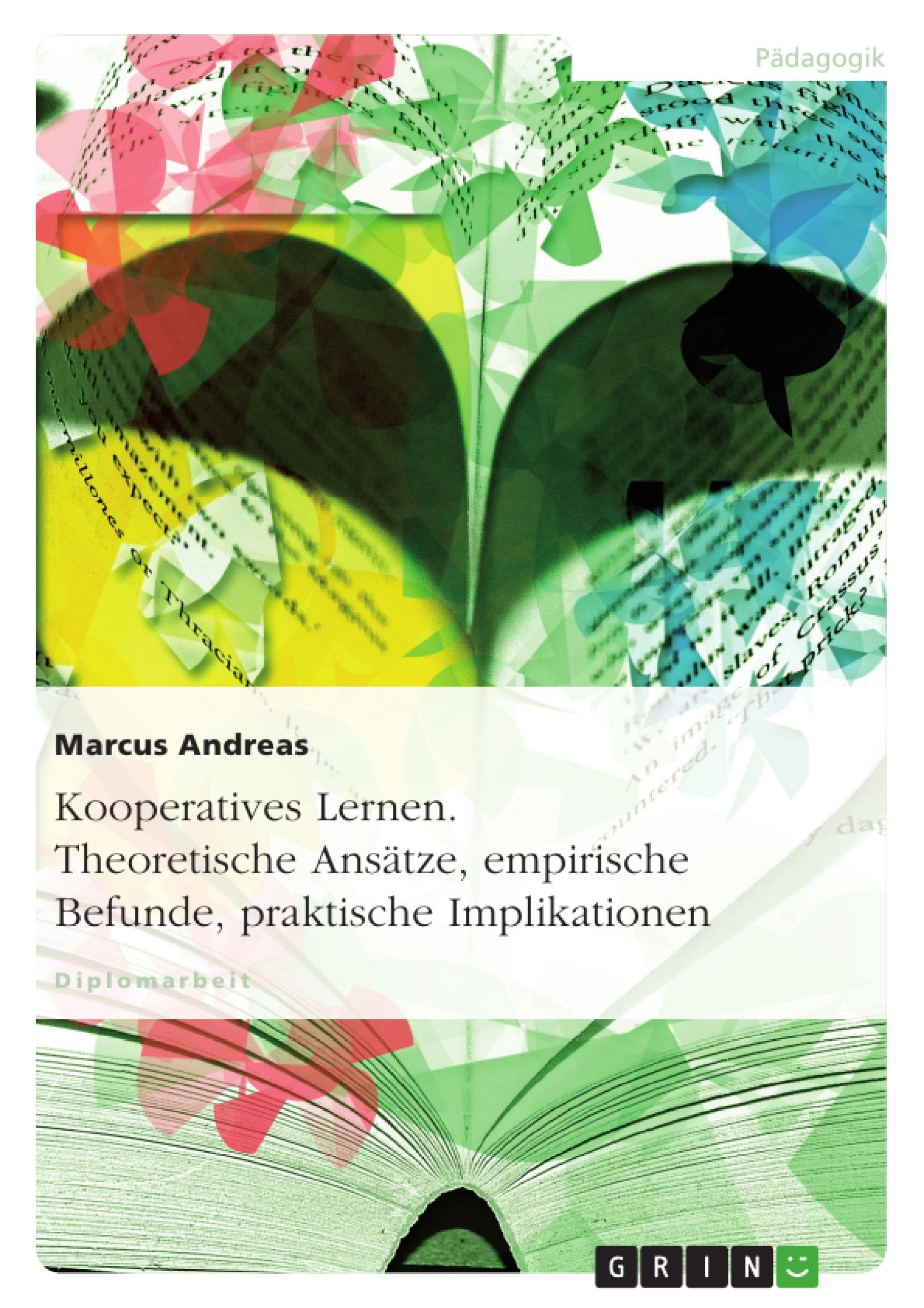 Kooperatives Lernen. Theoretische Ansätze, empirische Befunde, praktische Implikationen Learning & Reference