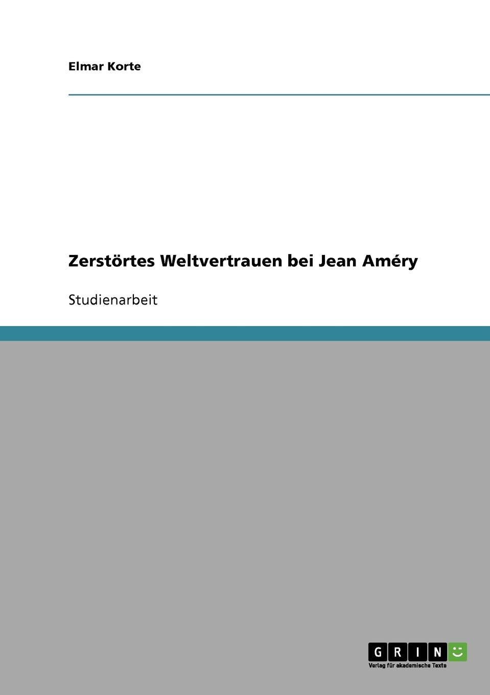 Zerstörtes Weltvertrauen bei Jean Améry Contemporary literature