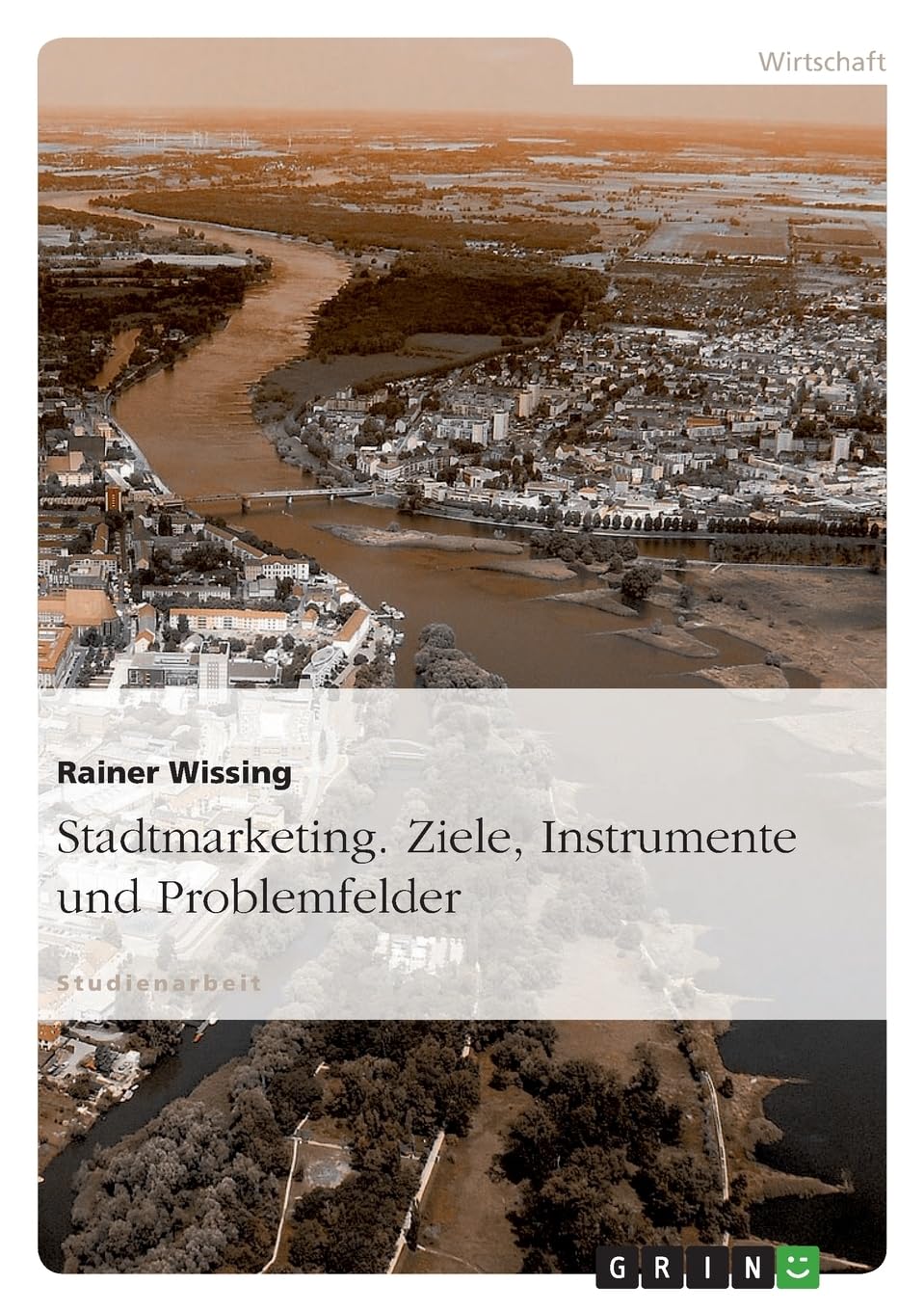 Stadtmarketing. Ziele, Instrumente und Problemfelder Law