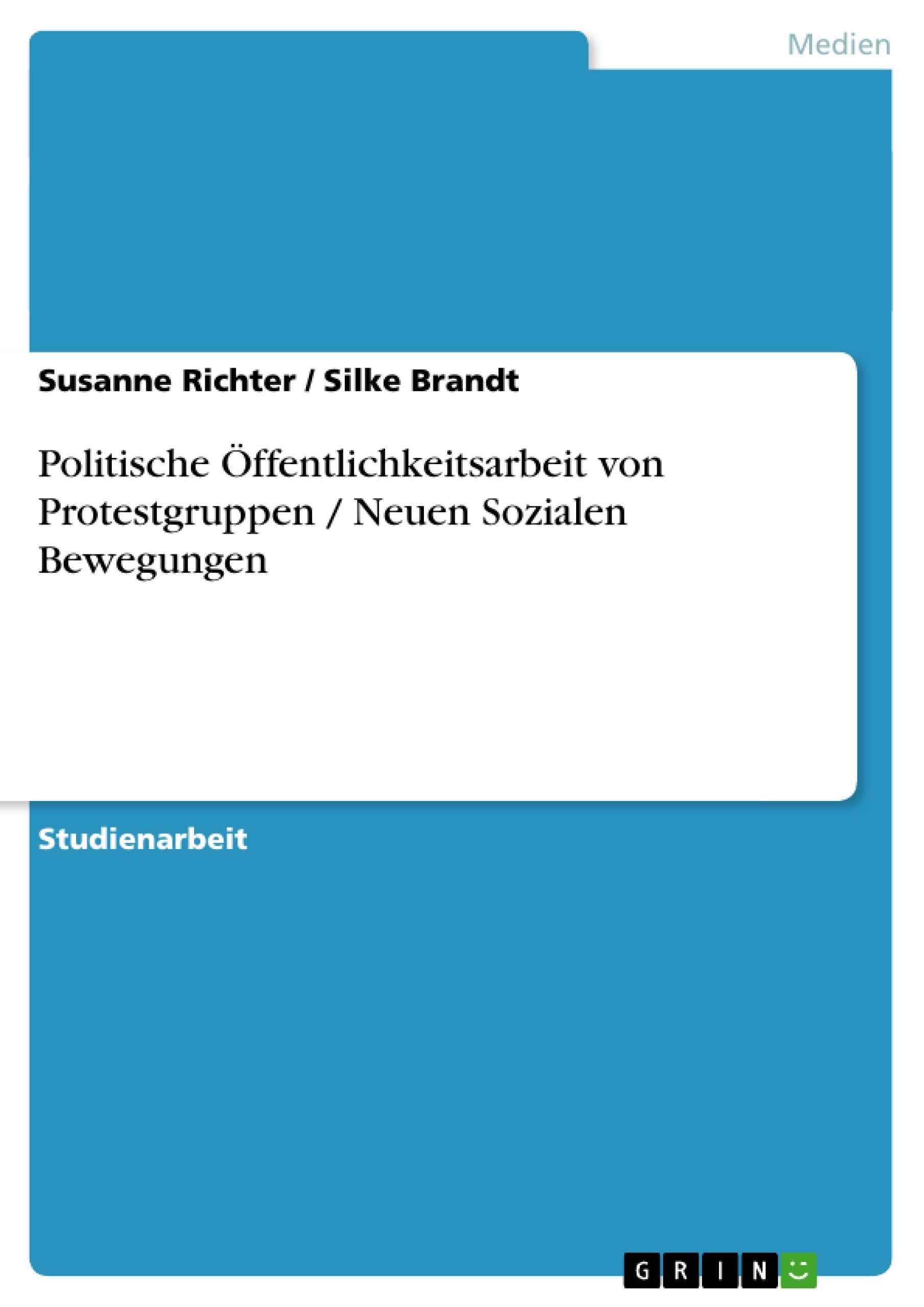 Politische Öffentlichkeitsarbeit von Protestgruppen / Neuen Sozialen Bewegungen book