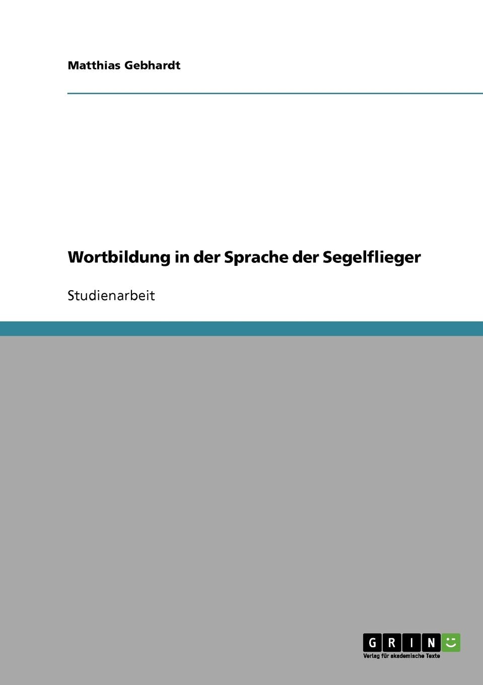 Wortbildung in der Sprache der Segelflieger Contemporary literature