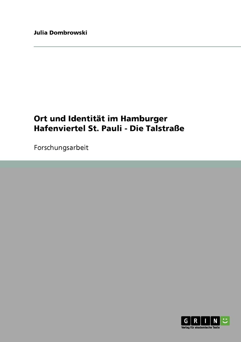 Ort und Identität im Hamburger Hafenviertel St. Pauli - Die Talstraße Law