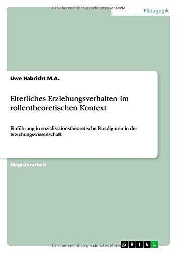 Elterliches Erziehungsverhalten im rollentheoretischen Kontext Learning & Reference