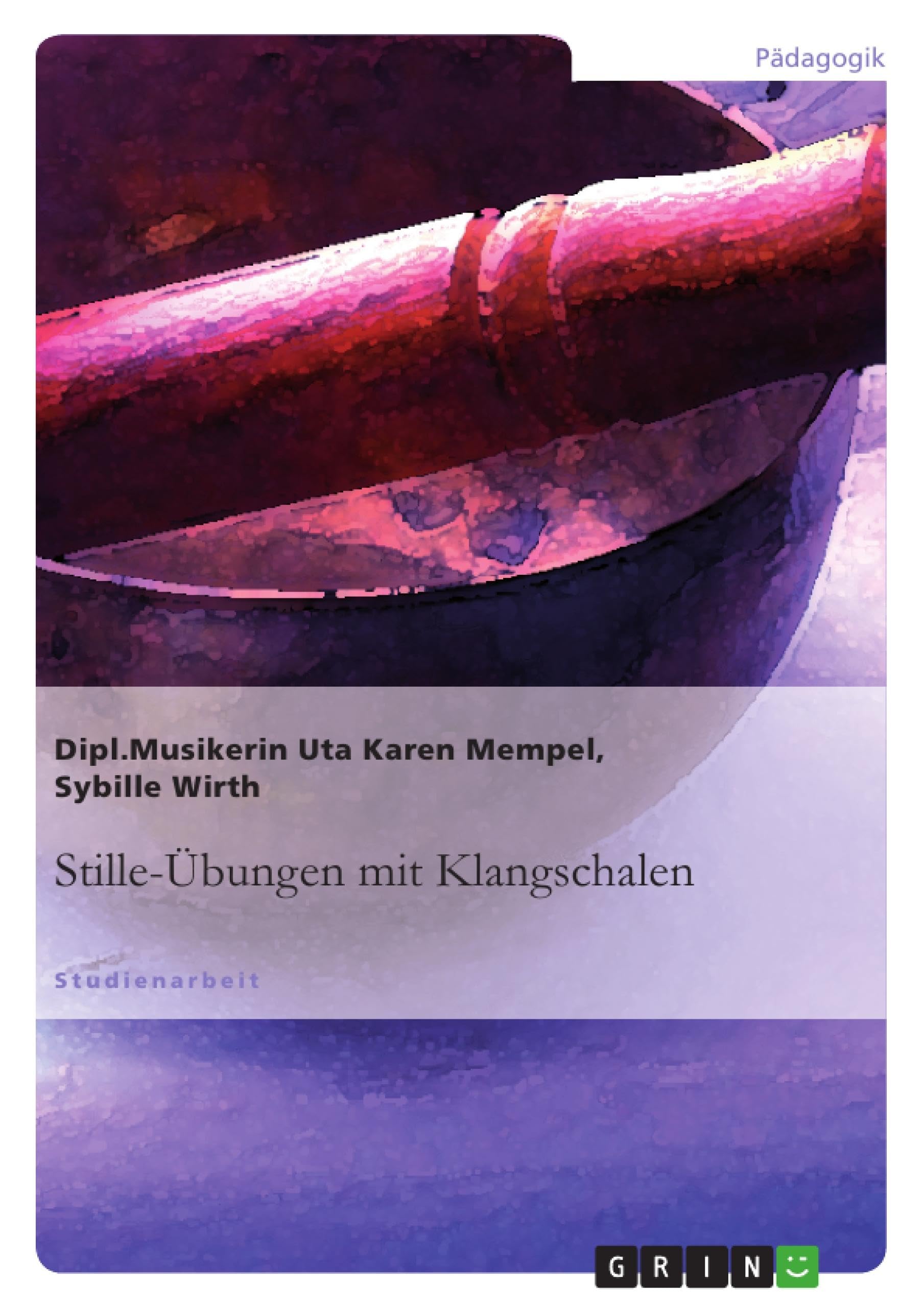 Stille-Übungen mit Klangschalen Study Guides