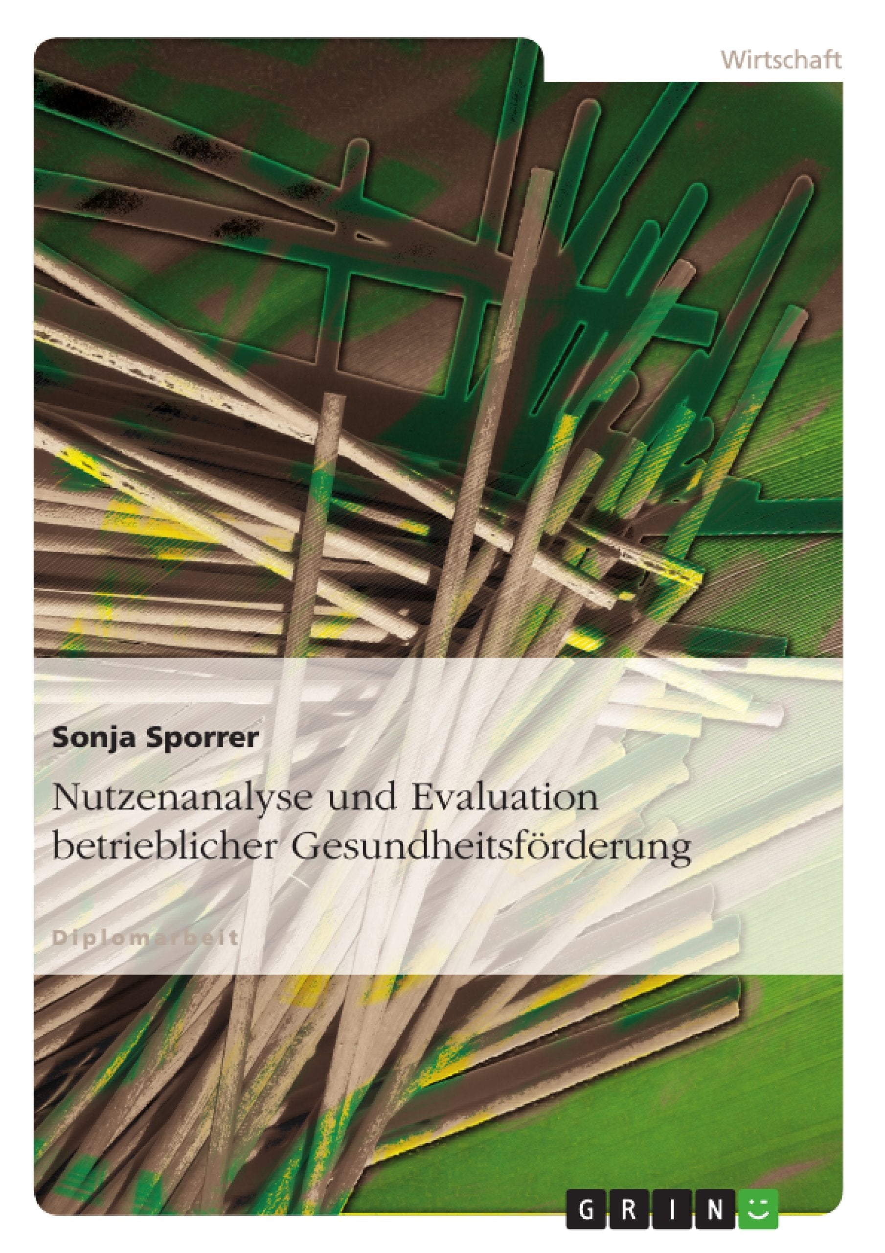 Nutzenanalyse und Evaluation betrieblicher Gesundheitsförderung Law